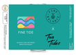 FINE BALANCE X TWO TIDES - Fine Tide