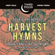 THIRD MOON - Harvest Hymns DDH Hazy IPA